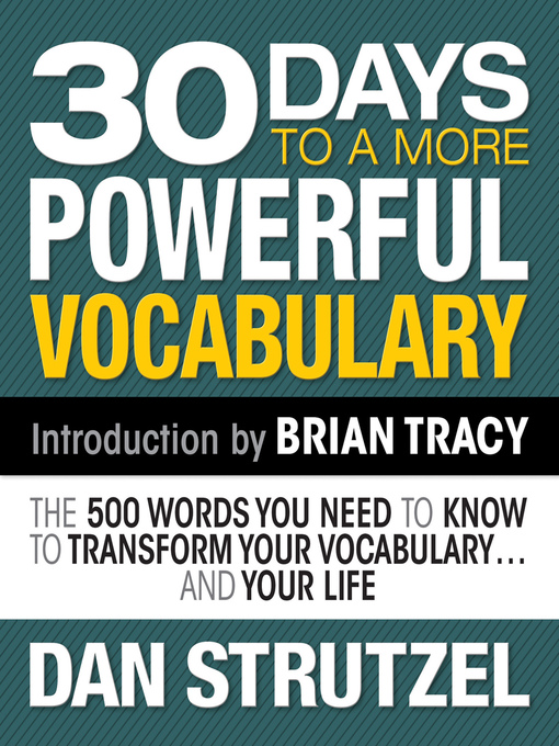 Title details for 30 Days to a More Powerful Vocabulary by Dan Strutzel - Available
